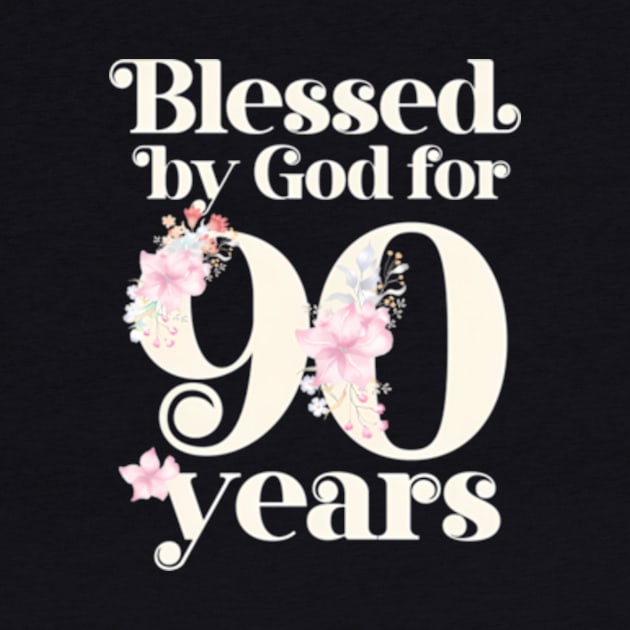 Blessed By God For 90 Years by Sink-Lux